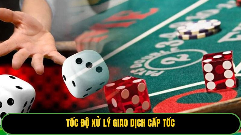 Tốc độ xử lý giao dịch cấp tốc